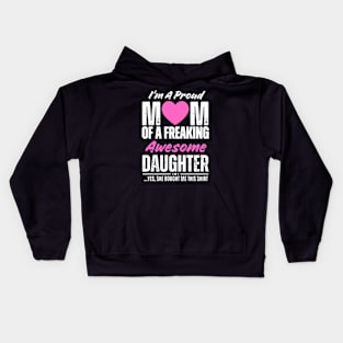 I'm A Proud Mom Shirt Gift From Daughter Funny Mothers Day Kids Hoodie